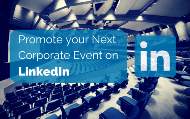 Promote Corporate Event on Linkedin