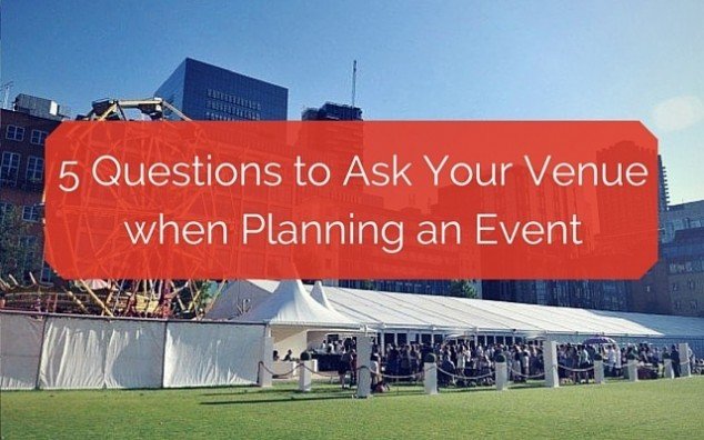 Questions to Ask Your Venue when Planning an Event